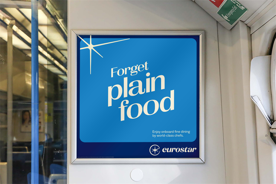 Eurostar ad with copy reading: "forget plain food"